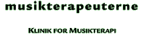 musikterapeuterne, Klinik for Musikterapi